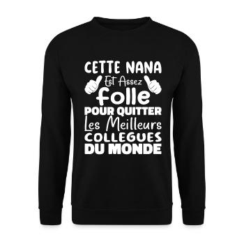 Collègue Nana, humour meilleurs collègues du monde - Sweat-shirt Unisexe - noir - Devant - Alina (178cm) & Michal (187cm)