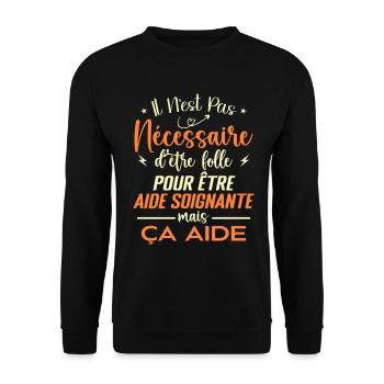 Aide Soignante Cadeau Femme Humour - Sweat-shirt Unisexe - noir - Devant - Alina (178cm) & Michal (187cm)