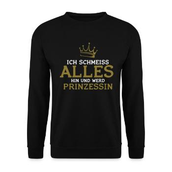 Ich Schmeiss Alles Hin Und Werd Prinzessin - Unisex Pullover - Schwarz - Vorne - Alina (178cm) & Michal (187cm)