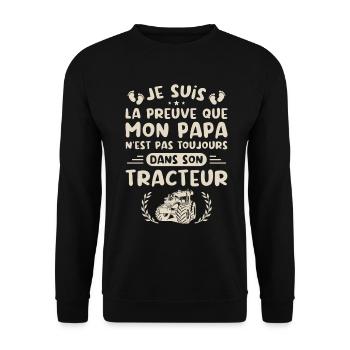 Je Suis La Preuve Que Mon Papa N'est Pas, Tracteur - Sweat-shirt Unisexe - noir - Devant - Alina (178cm) & Michal (187cm)