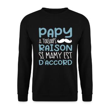 Papy A Toujours Raison Si Mamy Est D'accord - Sweat-shirt Unisexe - noir - Devant - Alina (178cm) & Michal (187cm)