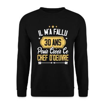 Cadeau Anniversaire 30 Ans Chef D'oeuvre Humour - Sweat-shirt Unisexe - noir - Devant - Alina (178cm) & Michal (187cm)
