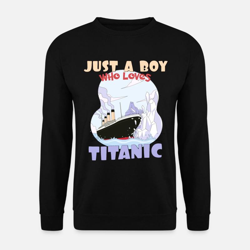 Titanic Ship Boys, die die RMS Titanic einfach lieben - Unisex Pullover - Schwarz