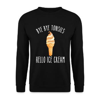 Bye Bye Tonsils Hello Ice Cream - Sweat-shirt Unisexe - noir - Devant - Alina (178cm) & Michal (187cm)