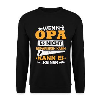 Wenn opa es nicht reparieren kann kann es keiner - Unisex Pullover - Schwarz - Vorne - Alina (178cm) & Michal (187cm)