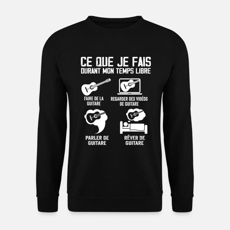 Ce que je fais durant mon temps libre Guitare - Sweat-shirt Unisexe - noir
