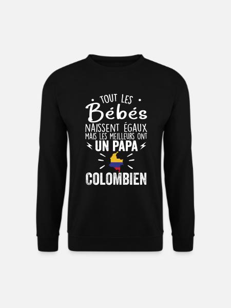 Bébés égaux meilleurs ont un papa Colombien - Sweat-shirt Unisexe - noir