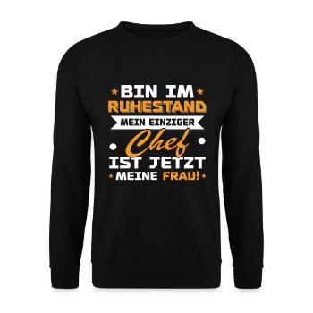 Bin im ruhestand mein einziger chef ist jetzt - Unisex Pullover - Schwarz - Vorne - Alina (178cm) & Michal (187cm)