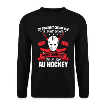 Dans ma tête je joue au hockey - Sweat-shirt Unisexe - noir - Devant - Alina (178cm) & Michal (187cm)