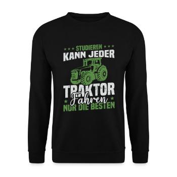 Studieren kann jeder traktor fahren nur die besten - Unisex Pullover - Schwarz - Vorne - Alina (178cm) & Michal (187cm)