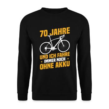 70 years and I'm still riding without a battery - Unisex Sweatshirt - black - Front - Alina (178cm) & Michal (187cm)