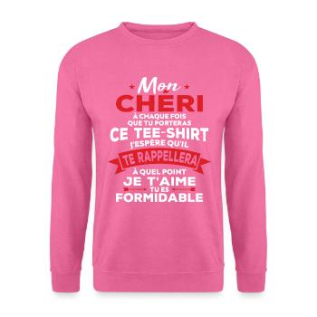 Mon chéri je t aime tu es formidable - Sweat-shirt Unisexe - rose - Devant