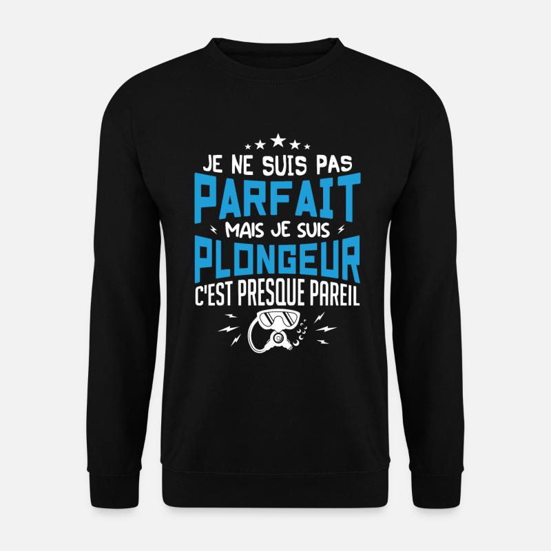 Je Suis Plongeur - Plongeur Plongée Sous-marine - Sweat-shirt Unisexe - noir