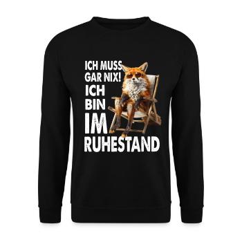 I don't have to do anything, I'm retired - Unisex Sweatshirt - black - Front - Alina (178cm) & Michal (187cm)