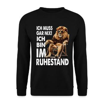 I don't have to do anything, I'm retired - Unisex Sweatshirt - black - Front - Alina (178cm) & Michal (187cm)