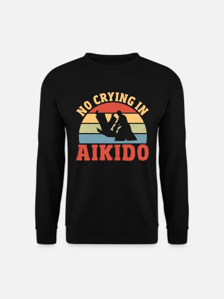 Aikido Martial Arts Gift - Unisex Sweatshirt - black