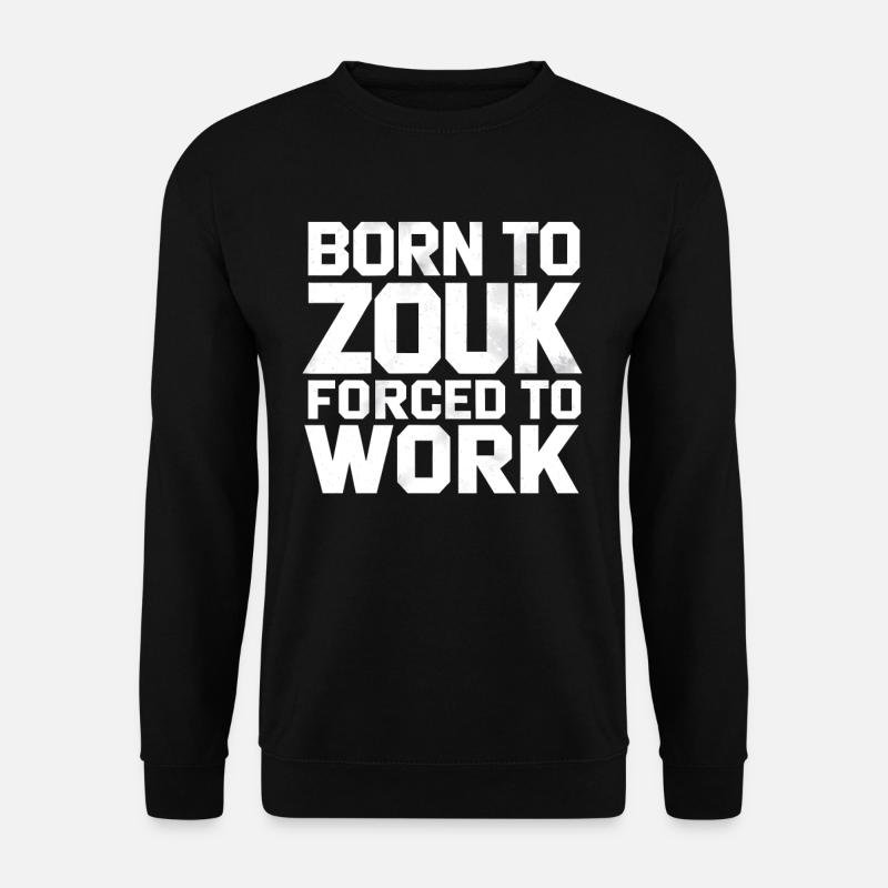 Cadeau de danse Zouk - Sweat-shirt Unisexe - noir