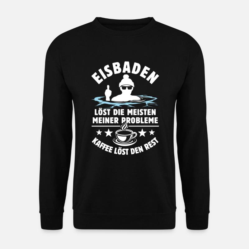 Eisbaden löst meine Probleme - Kaffee Spruch - Unisex Pullover - Schwarz