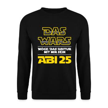 Das Wars - Abi 25 - Abitur 2025 - Spruch - Unisex Pullover - Schwarz - Vorne - Alina (178cm) & Michal (187cm)