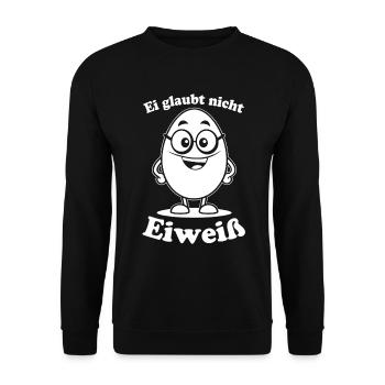 Ei glaubt nicht - Eiweiß - Unisex Pullover - Schwarz - Vorne - Alina (178cm) & Michal (187cm)