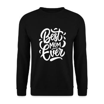Best Mom Ever - Mother's Day - Saying - Unisex Sweatshirt - black - Front - Alina (178cm) & Michal (187cm)