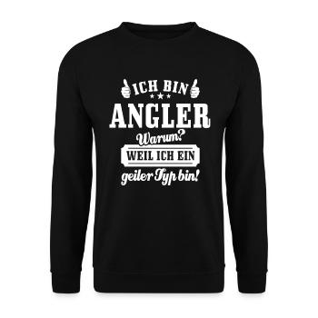Ich bin Angler weil ich ein geiler Typ bin - Unisex Pullover - Schwarz - Vorne - Alina (178cm) & Michal (187cm)