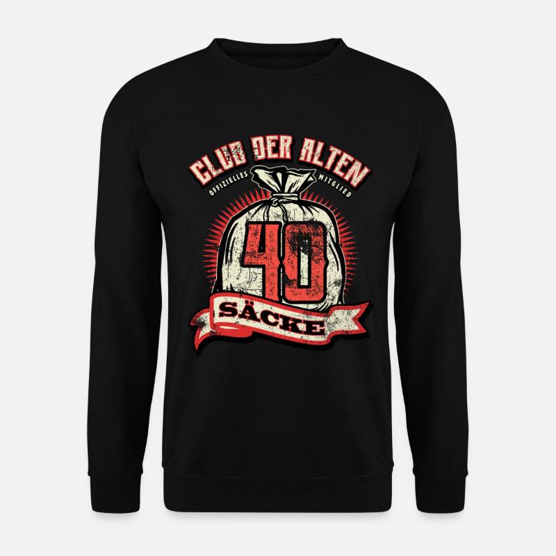 Club der alten Säcke, 40. Geburtstag - Unisex Pullover - Schwarz