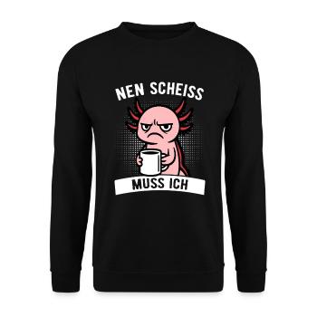 Frecher Axolotl - Nen Scheiß muss ich - Kaffee - Unisex Pullover - Schwarz - Vorne - Alina (178cm) & Michal (187cm)