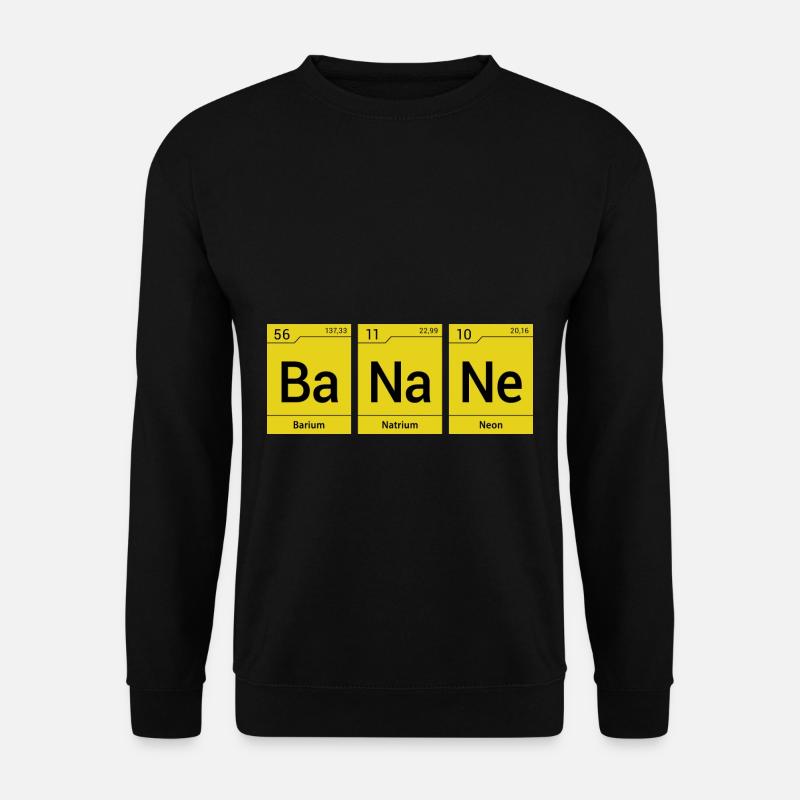 Banane Periodensystem Elemente PSE - Sweat-shirt Unisexe - noir