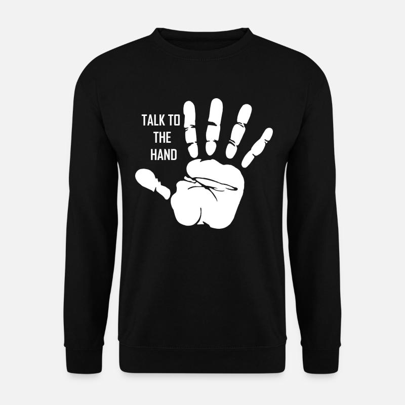 Sprich zu der Hand Terminator Talk to the Hand - Unisex Pullover - Schwarz