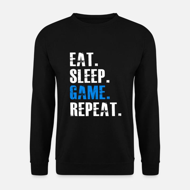Eat Sleep Spiel Wiederholung - Unisex Pullover - Schwarz
