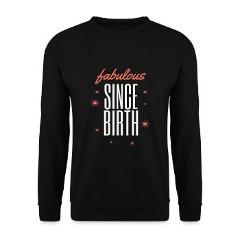 Fabulous since birth - Unisex Sweatshirt - black - Front - Alina (178cm) & Michal (187cm)