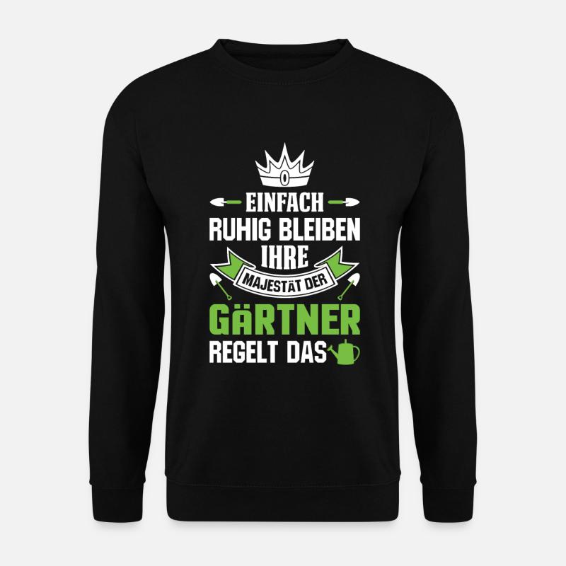 Gärtner Gärtnerei Gartenbau Spruch Gartenbauer - Unisex Pullover - Schwarz