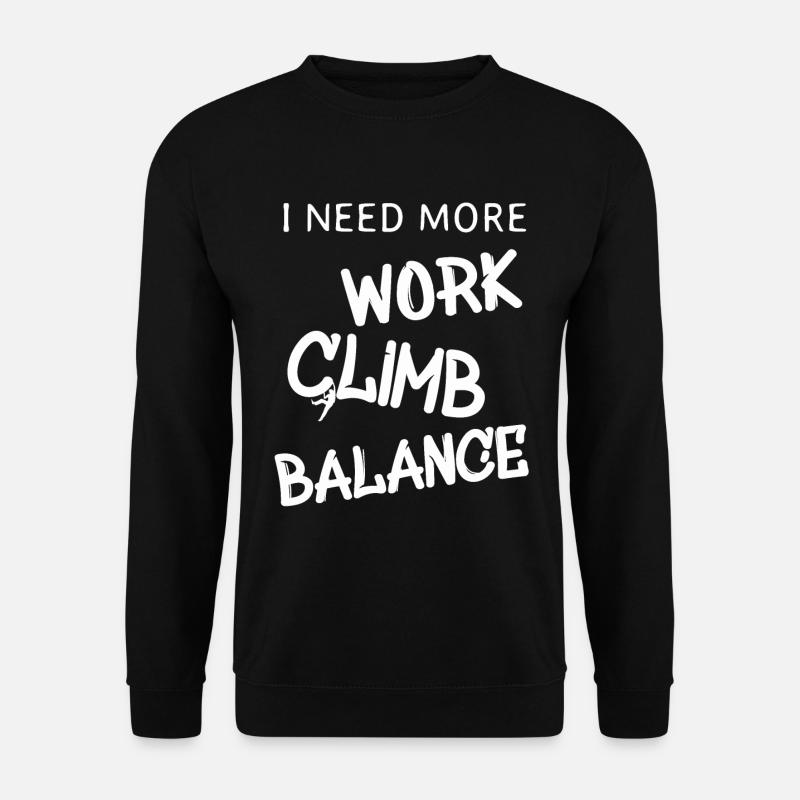 Klettern - Spruch für Kletterer - Unisex Pullover - Schwarz