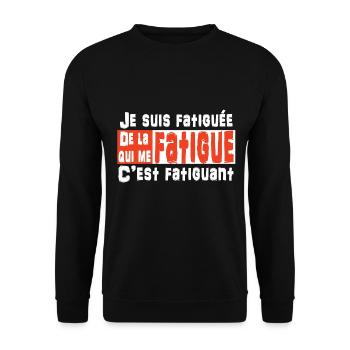 Je suis fatiguée de la fatigue qui me fatigue - Sweat-shirt Unisexe - noir - Devant - Alina (178cm) & Michal (187cm)