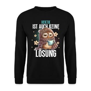 Eule Kaffee Hektik Ist Auch Keine Lösung - Unisex Pullover - Schwarz - Vorne - Alina (178cm) & Michal (187cm)
