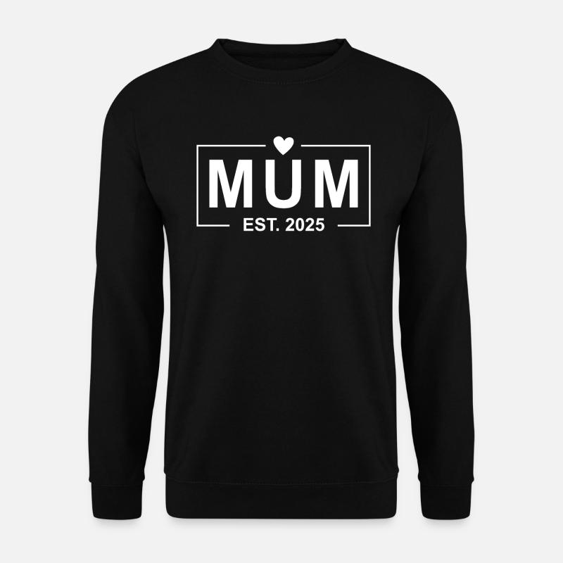Mama Est 2025 - Unisex Pullover - Schwarz