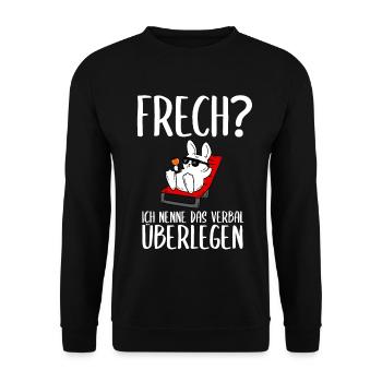 Frech? Ich nenne das verbal überlegen - Unisex Pullover - Schwarz - Vorne - Alina (178cm) & Michal (187cm)