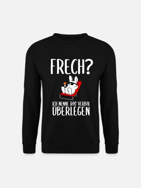 Frech? Ich nenne das verbal überlegen - Unisex Pullover - Schwarz