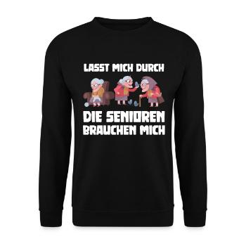 Lasst mich durch die Senioren brauchen mich - Unisex Pullover - Schwarz - Vorne - Alina (178cm) & Michal (187cm)