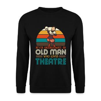 An old man who loves theatre - Unisex Pullover - Schwarz - Vorne - Alina (178cm) & Michal (187cm)