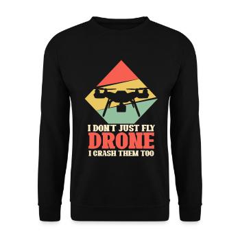 I don't just fly drone I crush them too - Unisex Sweatshirt - black - Front - Alina (178cm) & Michal (187cm)