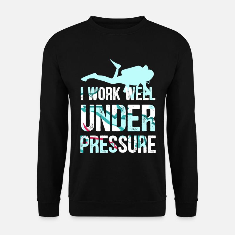 Je travaille bien sous pression - plongeurs - Sweat-shirt Unisexe - noir