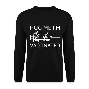 Hug Me I'm Vaccinated - Vaccination Virus - Unisex Sweatshirt - black - Front - Alina (178cm) & Michal (187cm)
