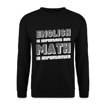 Deutsch Is Important Math Is Importanter - Unisex Sweatshirt - black - Front - Alina (178cm) & Michal (187cm)