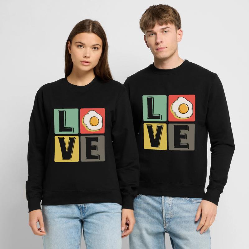 Eggs Fried Egg Scrambled Eggs Love Breakfast Gift Unisex Sweatshirt