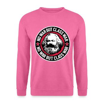 No War But Class War II - Unisex Pullover - Pink - Vorne
