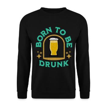 Né pour être ivre Idée de cadeau de fête Dicton de bière - Sweat-shirt Unisexe - noir - Devant - Alina (178cm) & Michal (187cm)