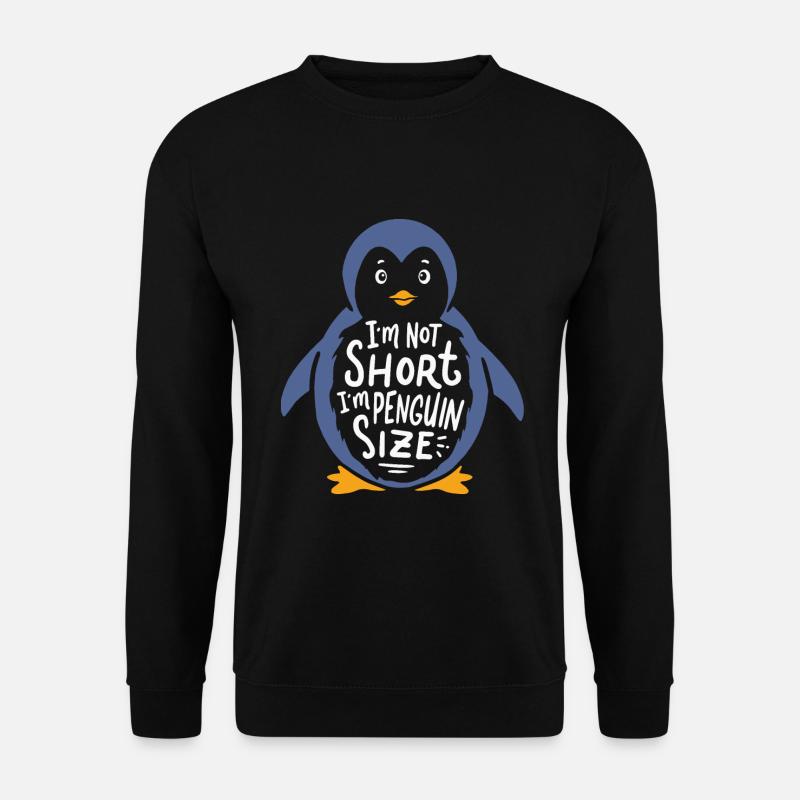 I'm Not Short I'm Penguin Size - Unisex Sweatshirt - black