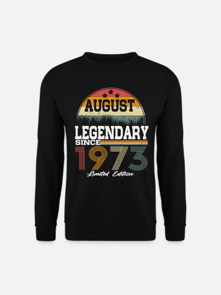 Legenden wurden im August 1973 geboren - Unisex Pullover - Schwarz
